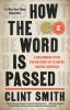 Book cover for How the word is passed.