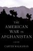 Book cover for The American war in Afghanistan.