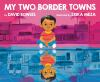 Book cover for "My two border towns"