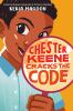 Book cover for "Chester Keene cracks the code"