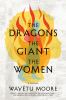 Book cover for "The dragons, the giant, the women"