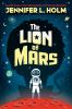 Book cover for "The lion of Mars"