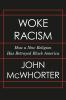 Book cover for Woke racism.