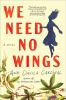 Book cover for "We need no wings"