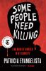 Book cover for "Some people need killing"