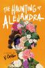 Book cover for "The haunting of Alejandra"