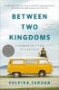 Book cover for Between two kingdoms.