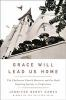 Book cover for "Grace will lead us home"