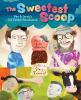 Book cover for "The sweetest scoop"