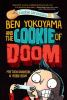 Book cover for "Ben Yokoyama and the cookie of doom"